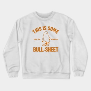 This is Some Bull Sheet Crewneck Sweatshirt